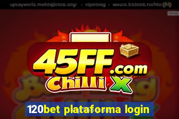 120bet plataforma login